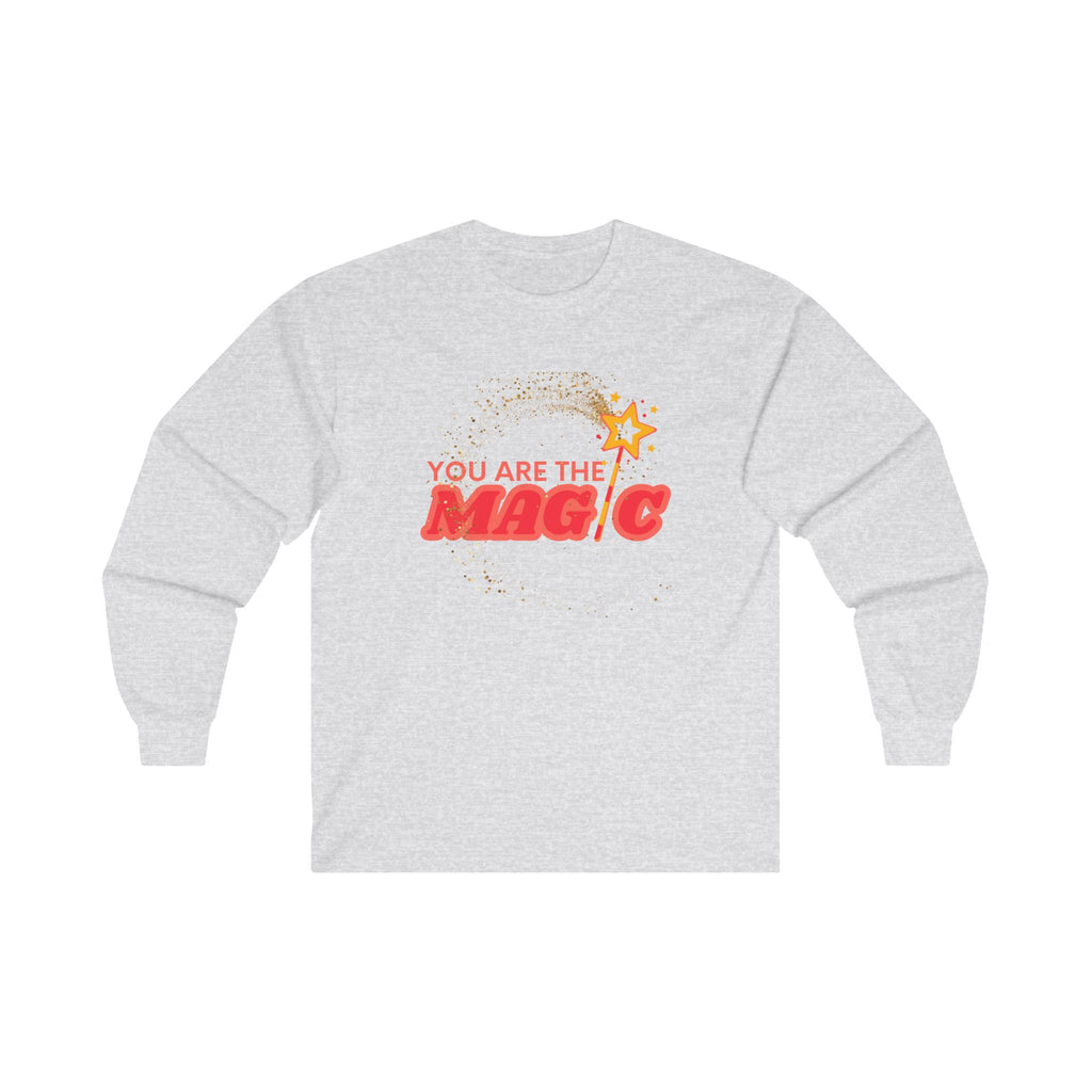 You Are The Magic Ultra Cotton Long Sleeve Tee