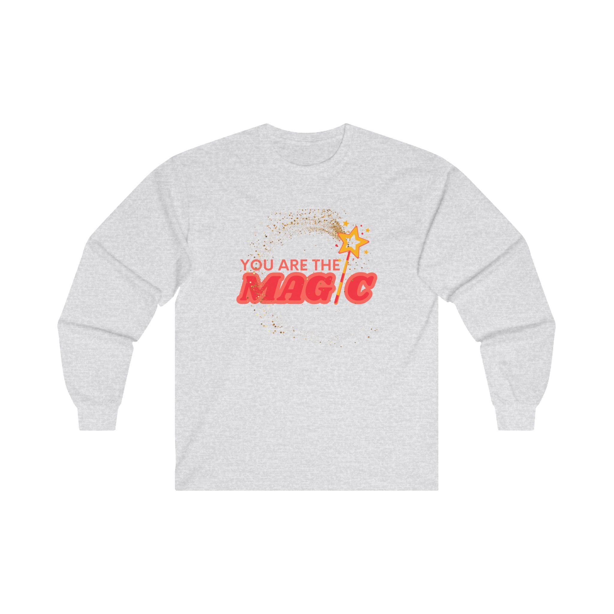 You Are The Magic Ultra Cotton Long Sleeve Tee