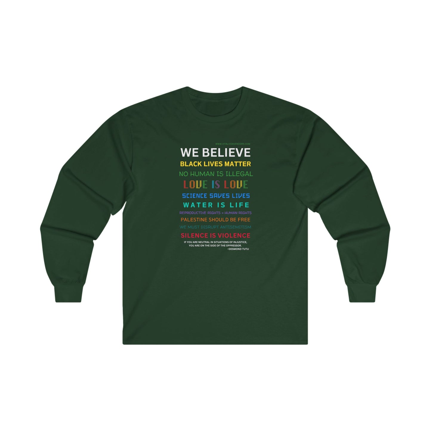 We Believe Ultra Cotton Long Sleeve Tee