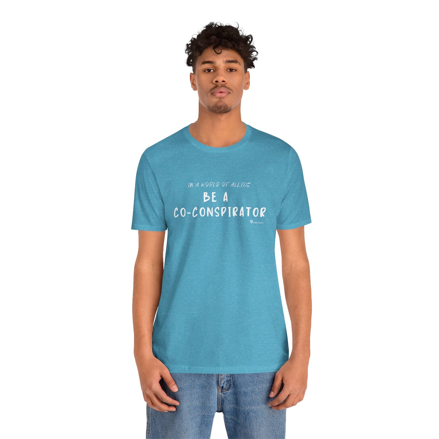 In a World of Allies, Be a Co-Conspirator- Jersey Tee