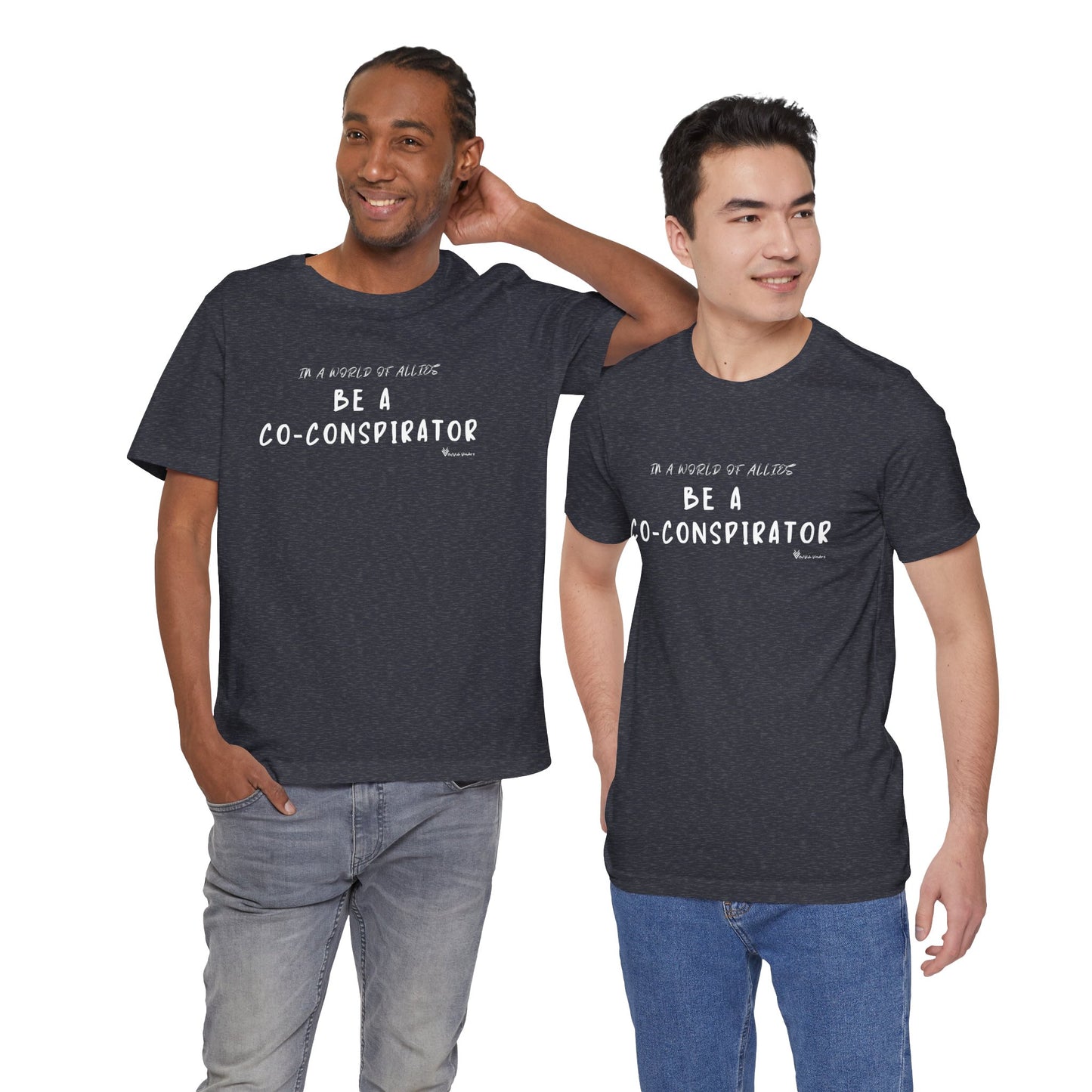 In a World of Allies, Be a Co-Conspirator- Jersey Tee