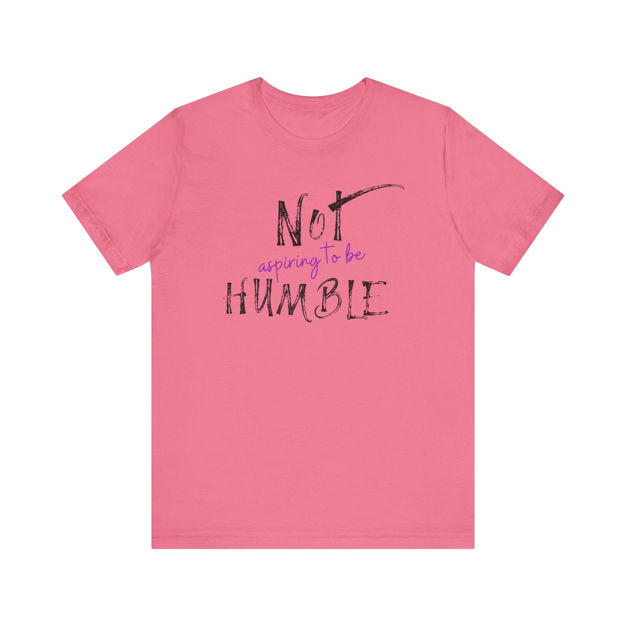 **Not Aspiring to Be Humble Jersey T-Shirt**