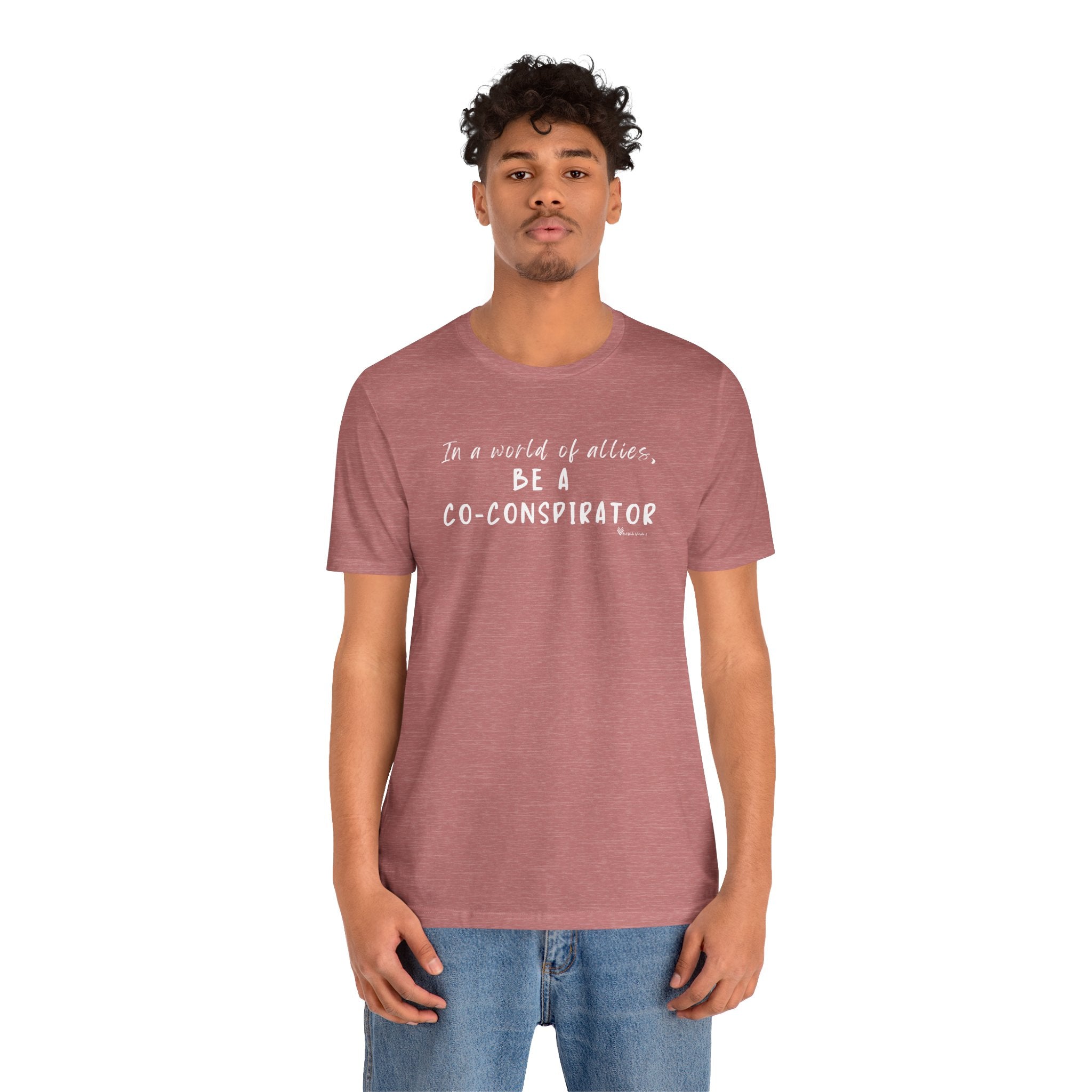 In a World of Allies, Be a Co-Conspirator- Jersey Tee