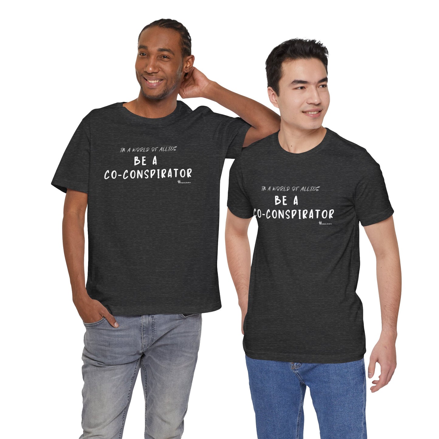 In a World of Allies, Be a Co-Conspirator- Jersey Tee