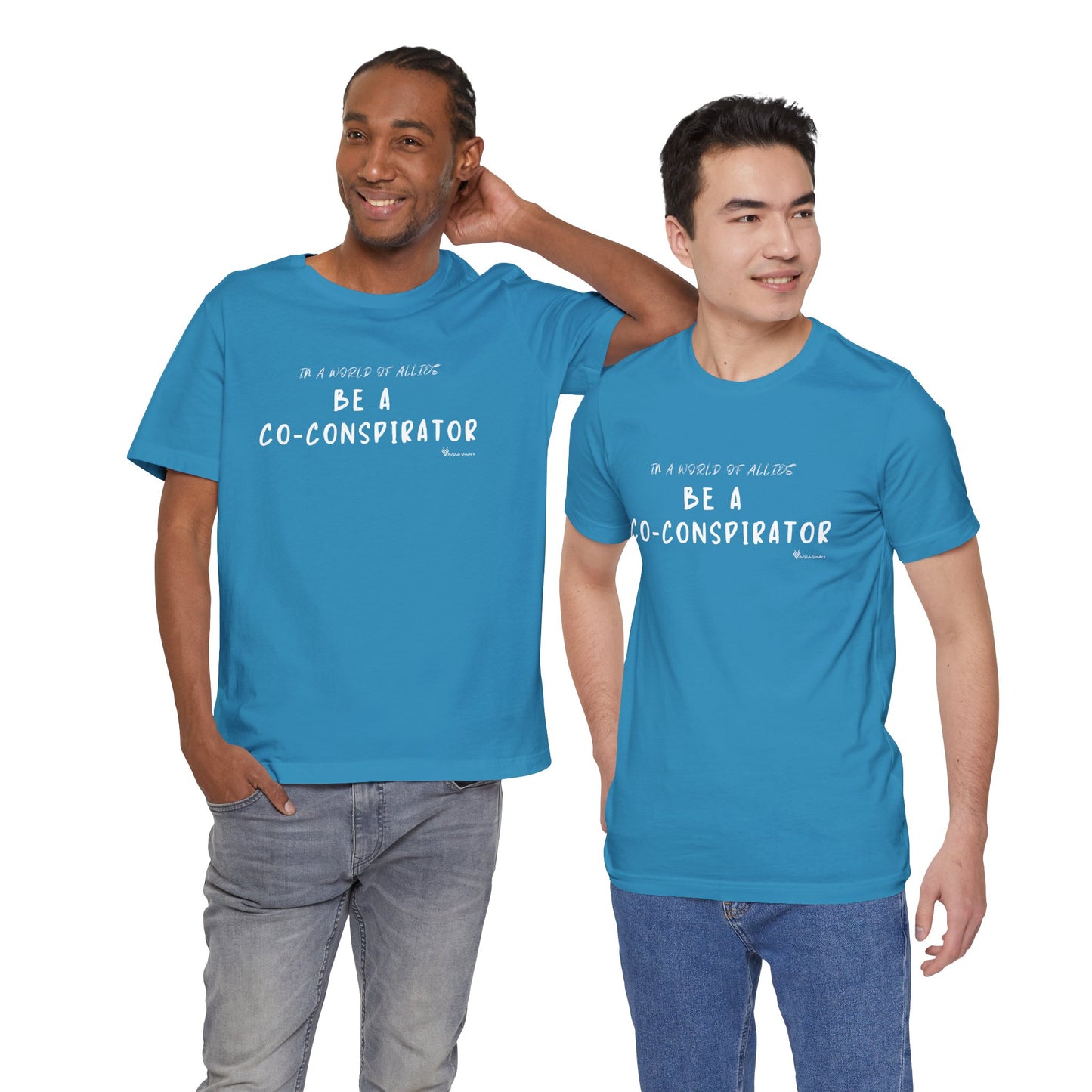 In a World of Allies, Be a Co-Conspirator- Jersey Tee