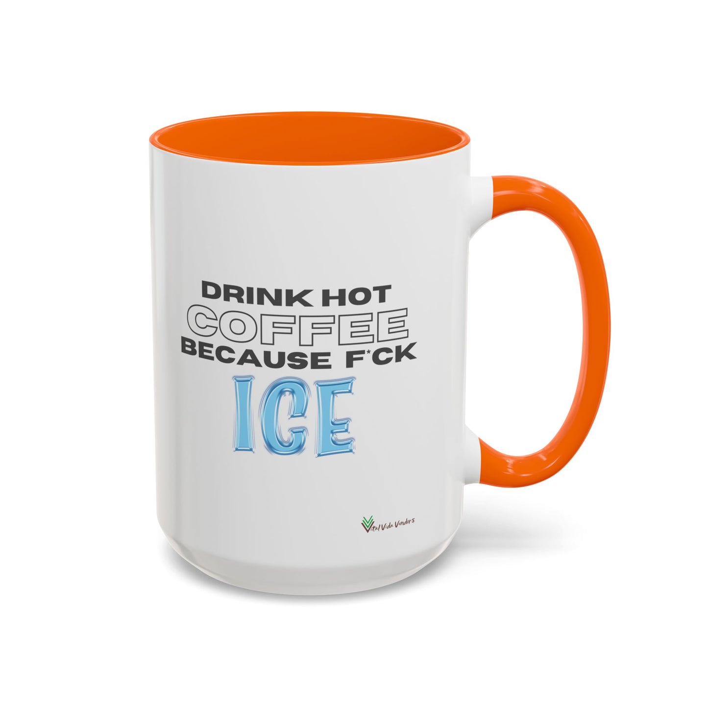 F*CK ICE Mug (11or 15oz)