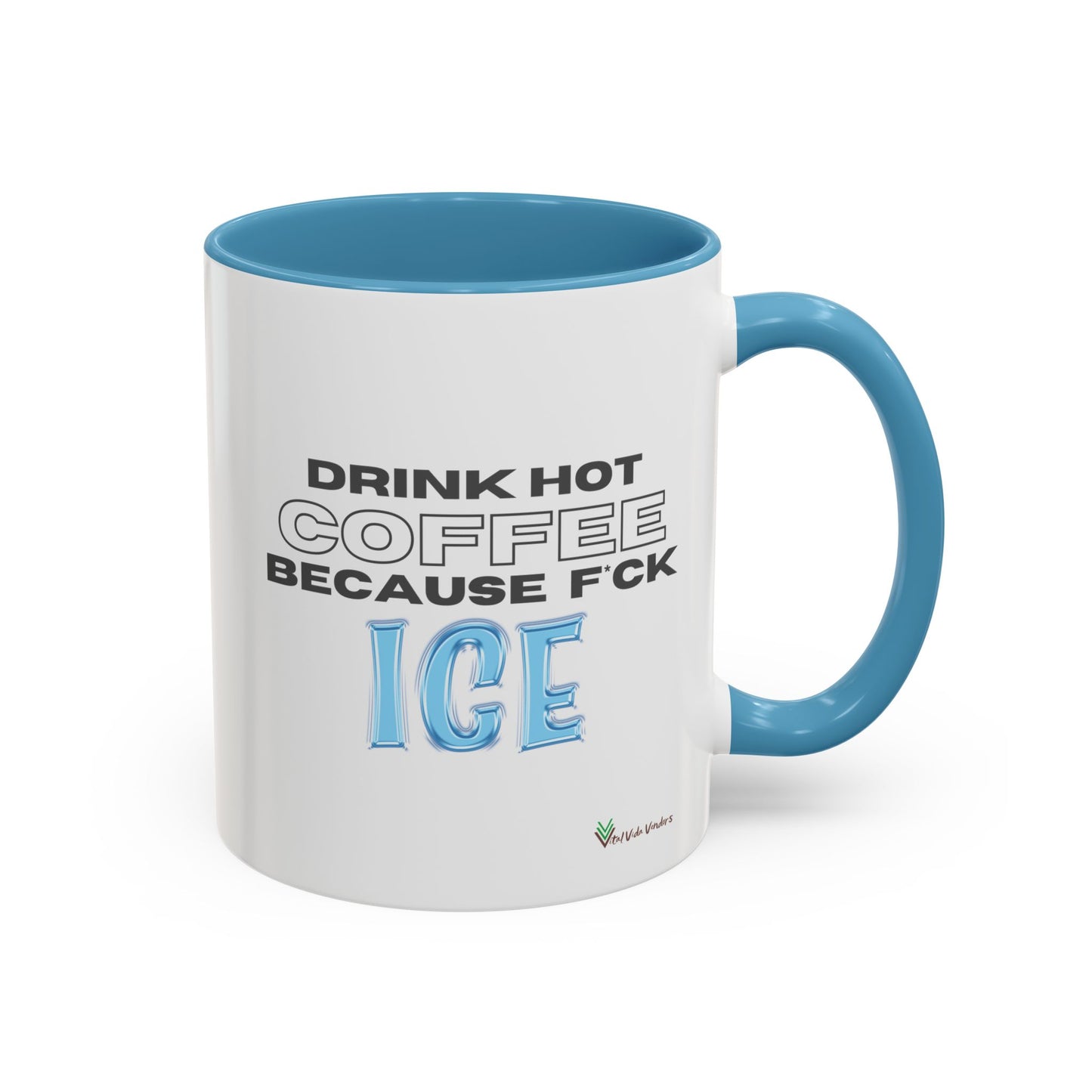 F*CK ICE Mug (11or 15oz)