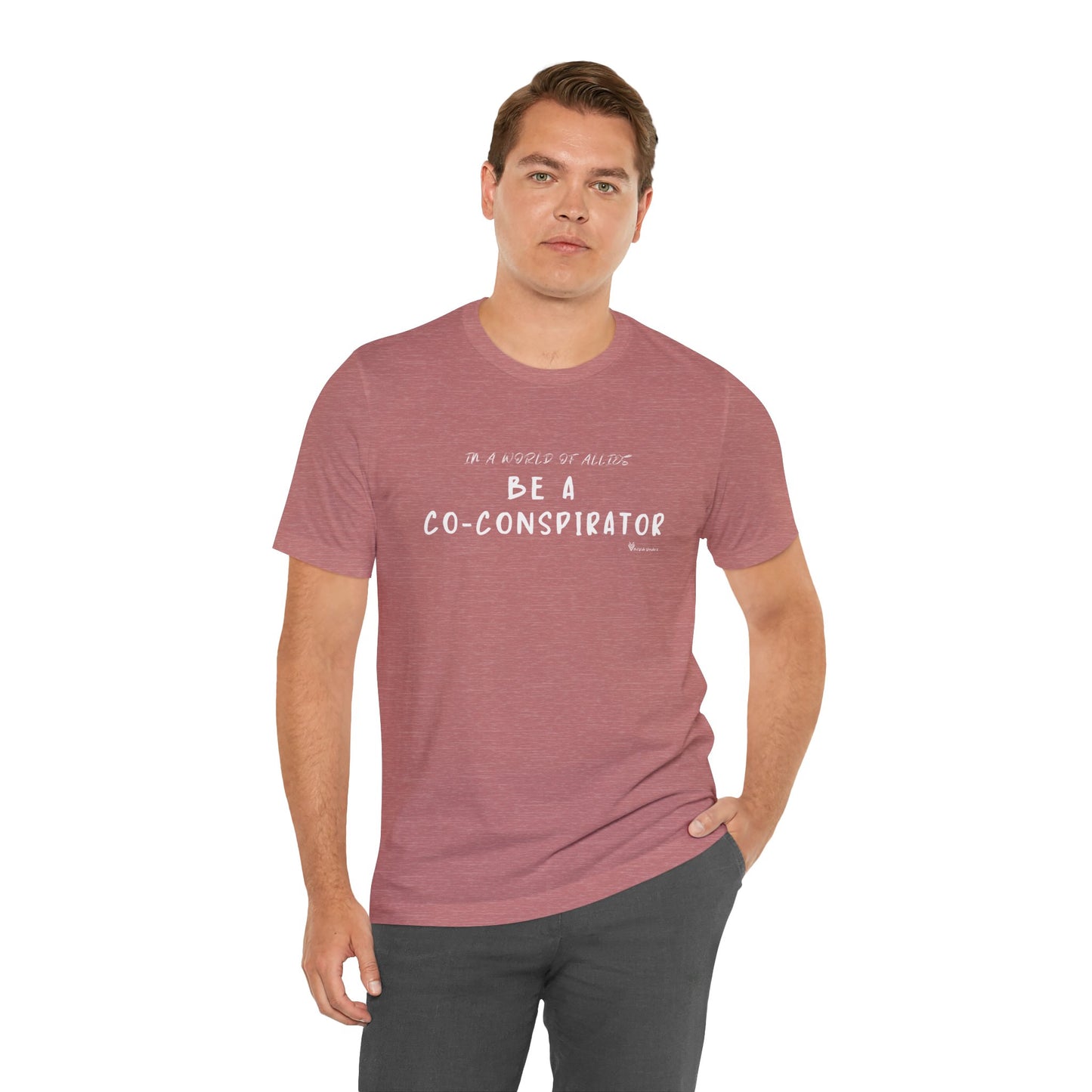 In a World of Allies, Be a Co-Conspirator- Jersey Tee