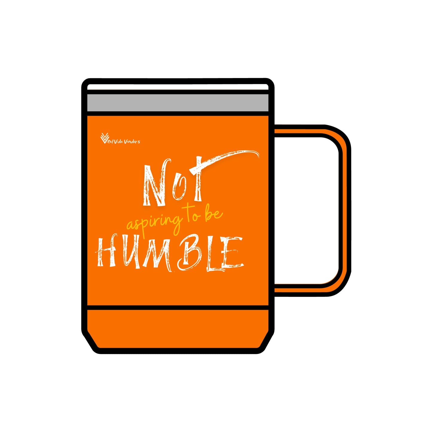 **Not Aspiring to Be Humble 15 oz Insulated Mug with Lid**