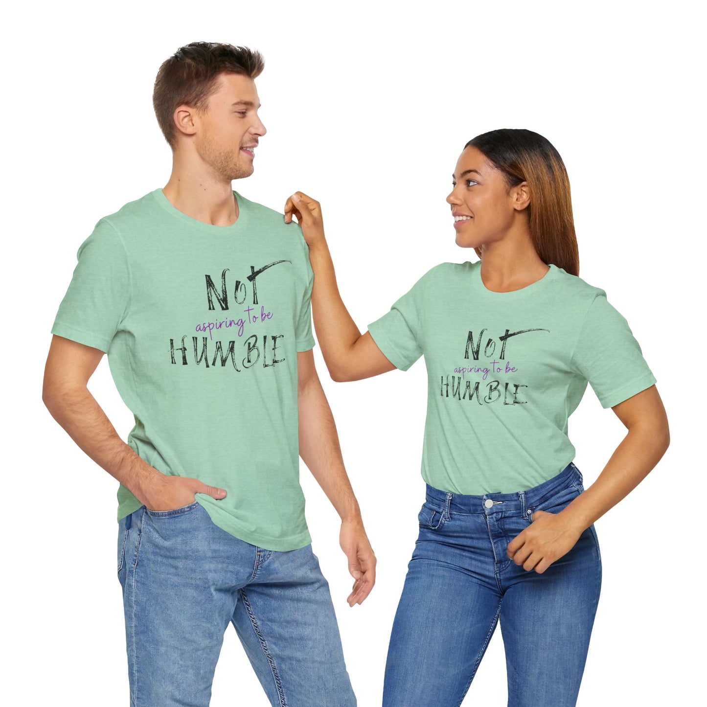 **Not Aspiring to Be Humble Jersey T-Shirt**