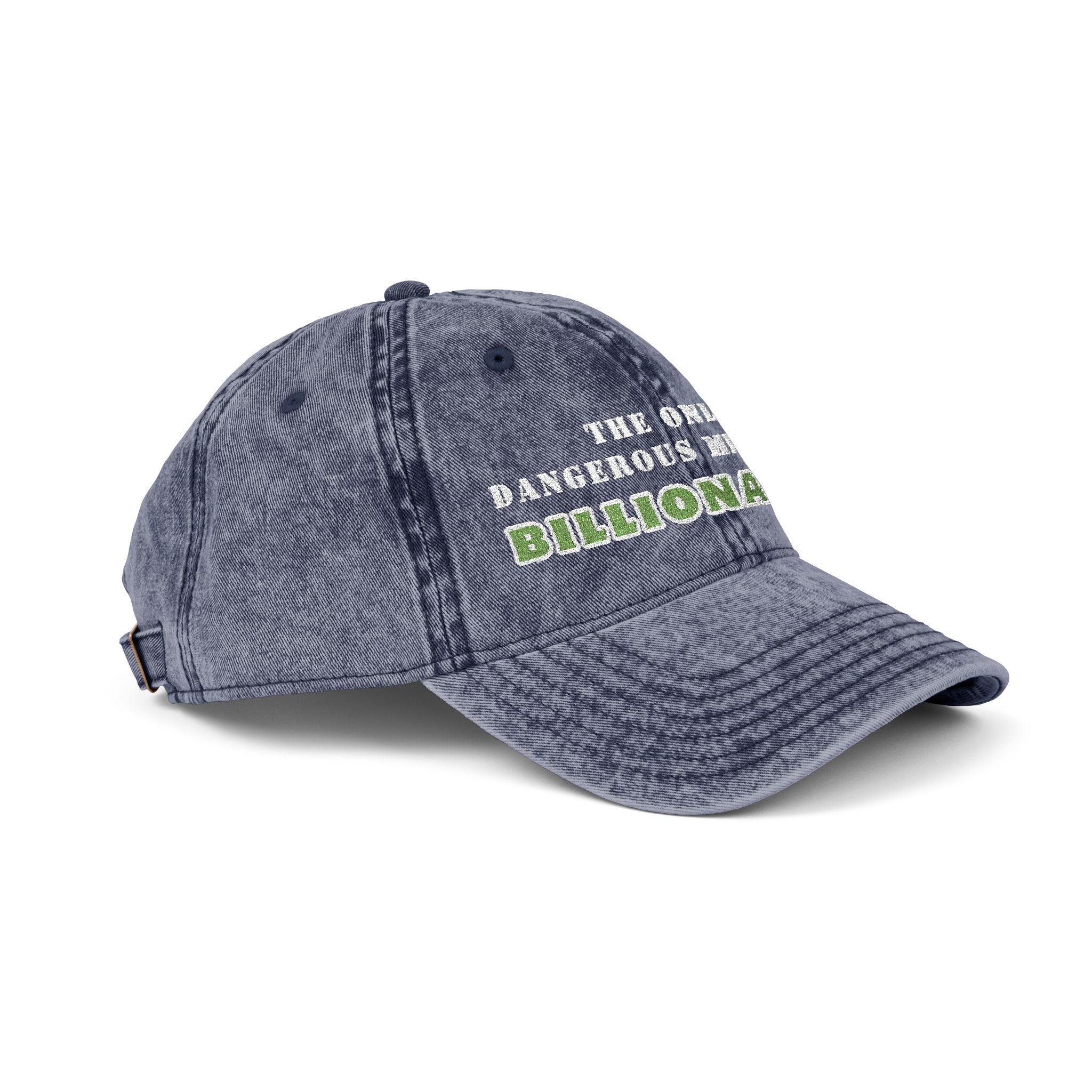 The Only Dangerous Minority: BILLIONAIRE$ Vintage Washed Denim Cap