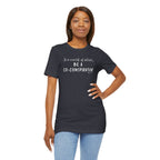 In a World of Allies, Be a Co-Conspirator- Jersey Tee