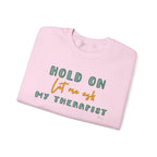 Let Me Ask My Therapist Crewneck Sweatshirt