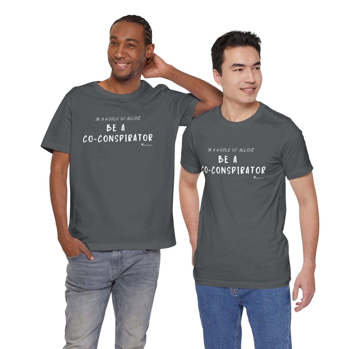 In a World of Allies, Be a Co-Conspirator- Jersey Tee