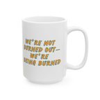 Staff & FaculTEA Sessions Pod- Stay Rooted. Stay Radical. Stay Resisting Mug