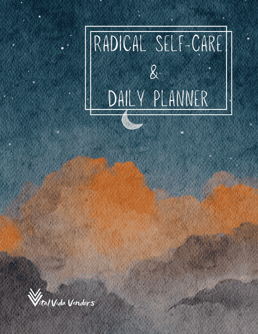 Radical Self-Care and Day Planner