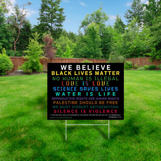 We Believe Lawn/Yard Sign